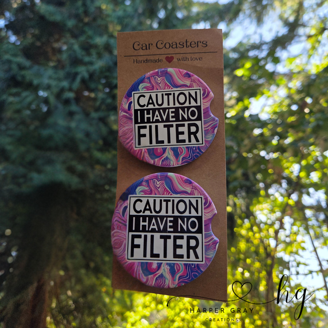 Set of 2 “Caution: I Have No Filter” Car Coasters – Funny Cup Holder Accessories